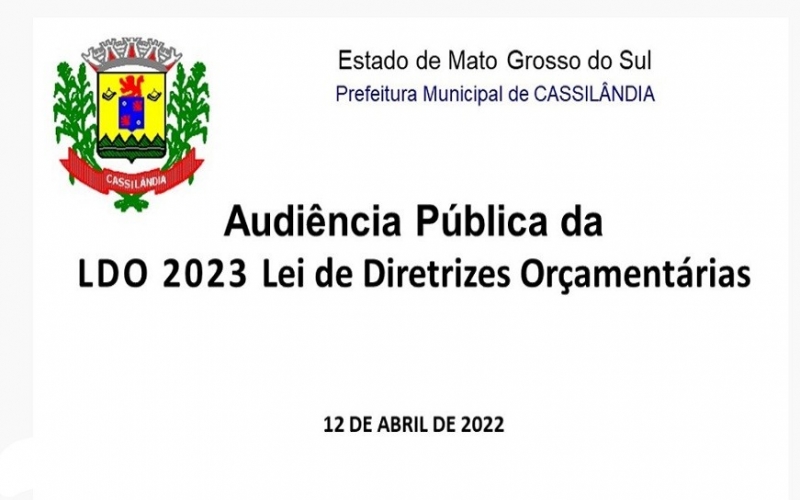 Audiência Pública Para discussão das Propostas da LDO (lei diretrizes orçamentárias) para o exercício de 2023