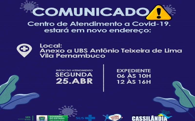 Comunicamos a mudança de endereço do nosso Centro de Atendimento e Enfrentamento à Covid-19!