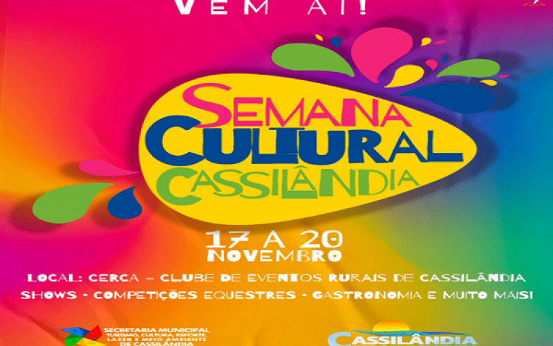 Prefeitura realiza Semana Cultural de Cassilândia nos dias 17 a 20 de novembro