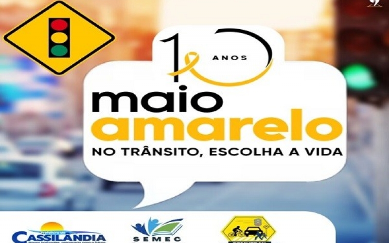 Prefeitura de Cassilândia lança Campanha Maio Amarelo 2023