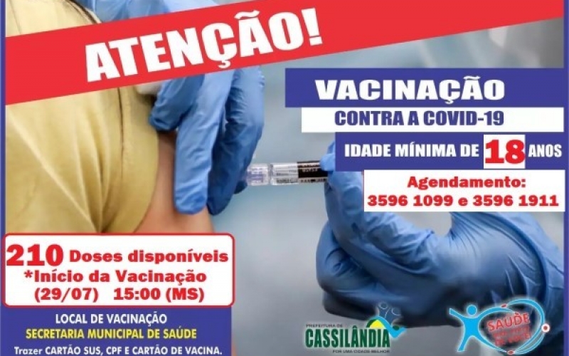 VACINA CONTRA A COVID-19: 210 DOSES DISPONÍVEIS PARA PESSOAS COM IDADE MÍNIMA DE 18 ANOS