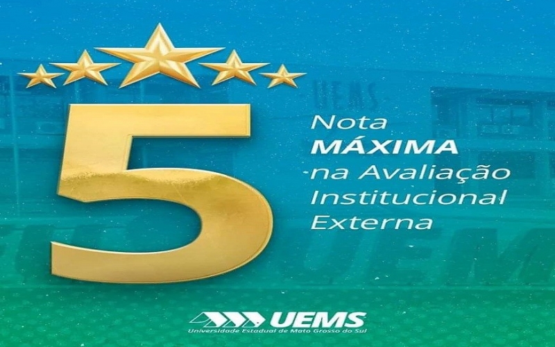 UEMS alcança Nota Máxima na Avaliação Institucional Externa