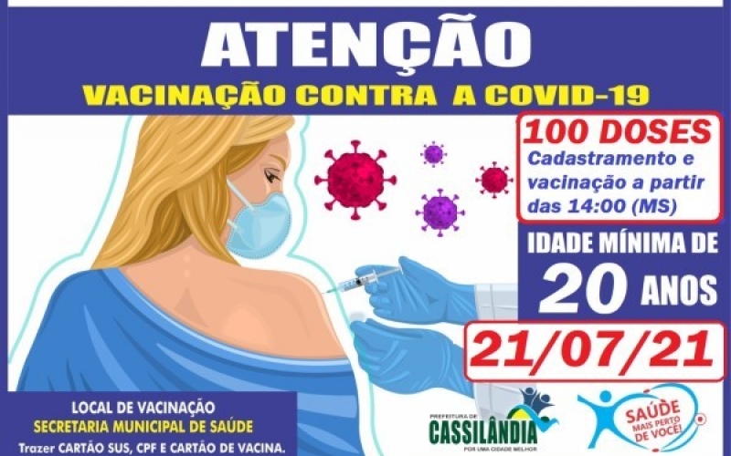 VACINA CONTRA A COVID-19: 100 DOSES DISPONÍVEIS PARA PESSOAS COM IDADE MÍNIMA DE 20 ANOS 